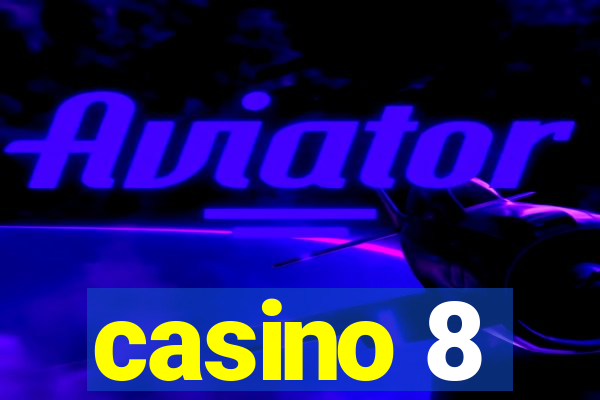 casino 8